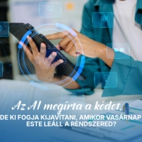 Az AI megírta a kódot, de ki fogja kijavítani, amikor vasárnap este leáll a rendszered?