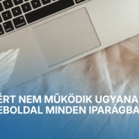 Miért nem működik ugyanaz a weboldal minden iparágban?